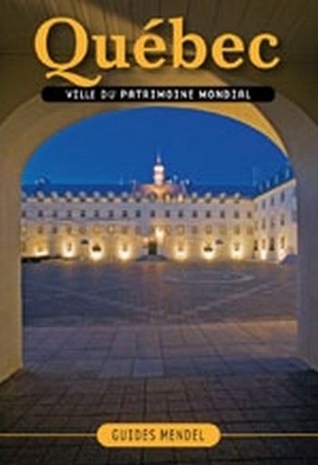 Québec Ville du patrimoine mondial