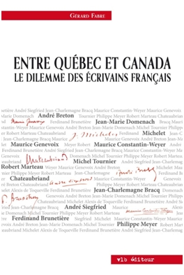 Entre Québec et Canada : le dilemme des écrivains français