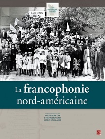 La francophonie nord-américaine.