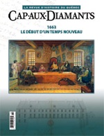 Cap-aux-Diamants, 1663 Le début d'un temps nouveau.